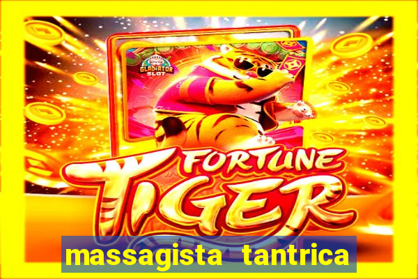 massagista tantrica porto alegre